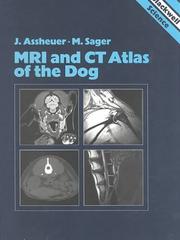 Cover of: Mri and Ct Atlas of the Dog by Josef Assheuer, Martin Sager