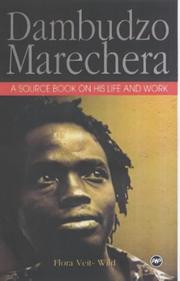 Cover of: Dambudzo Marechera: A Source Book on His Life and Work