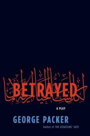 Cover of: Betrayed: A Play