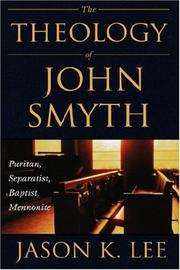 Cover of: The Theology of John Smyth by Jason K. Lee