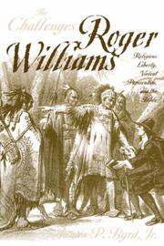 THE CHALLENGES OF ROGER WILLIAMS (Baptists) by James P. Jr. Byrd