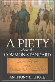 Cover of: A PIETY ABOVE THE COMMON STANDARD (Baptists)