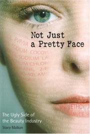Cover of: Not Just a Pretty Face: The Ugly Side of the Beauty Industry