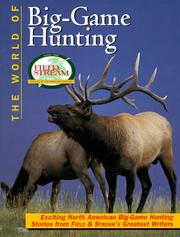 Cover of: Field & Stream: The World of Big Game Hunting (Field & Stream)