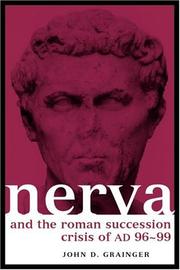 Cover of: Nerva and the Roman Succession Crisis of AD 96-99 (Roman Imperial Biographies)