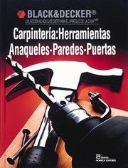 Cover of: Carpinteria: Herramientas Anaqueles-Paredes-Puertas: Herramientas-Anaqueles-Paredes-Puertas/Carpentry (Black & Decker Home Improvement Library)