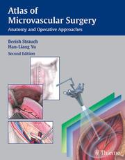 Atlas of Microvascular Surgery by Berish Strauch