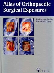 Cover of: Atlas Of Orthopaedic Surgical Exposures