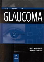 Clinical Pathways In Glaucoma by Thom J. Zimmerman