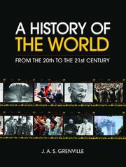 Cover of: A history of the world from the twentieth to the twenty-first century | J. A. S. Grenville
