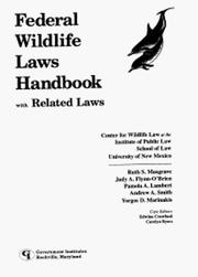 Federal Wildlife Laws Handbook with Related Laws by Ruth Musgrave