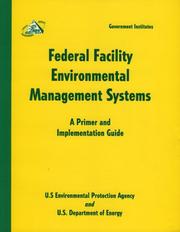 Cover of: Federal Facility Environmental Management Systems by U.S. Environmental Protection Agency & Department of Energy