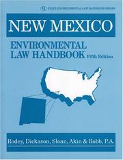 New Mexico Environmental Law Handbook (State Environmental Law Handbook) by Dickason, Sloan, Akin & Robb P.A., Rodey