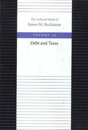 Cover of: Debt and Taxes (Collected Works of James M Buchanan)