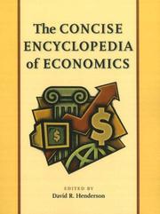 The Concise Encyclopedia of Economics by David R. Henderson