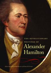 Cover of: Revolutionary Writings of Alexander Hamilton