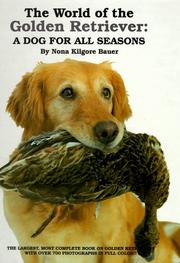 Cover of: The World of the Golden Retriever: A Dog for All Seasons