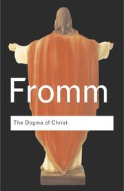 Cover of: The Dogma of Christ by Erich Fromm