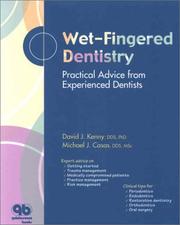 Cover of: Wet-Fingered Dentistry by David J. Kenny, Michael J. Casas