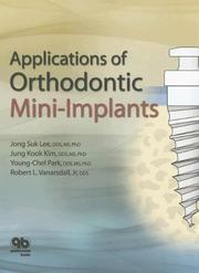 Cover of: Applications of Orthodontic Mini-Implants by Jong Suk, Ph.D. Lee, Kim Jung Kook PhD, Young-Chel Park, Robert L. Vanarsdall