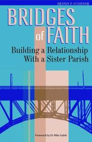 Cover of: Bridges of Faith | Dennis P. O