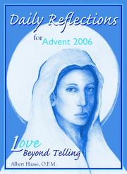 Cover of: Daily Reflections for Advent 2006: Love Beyond All Telling