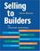 Cover of: Selling to Builders