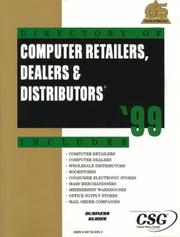 Cover of: Directory of Computer Retailers, Dealers & Distributors, '99 (Directory of Computer & Consumer Electronics Retailers)