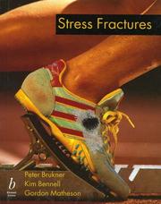 Cover of: Stress Fractures by Peter Brunker, Kim Bennell, Gordon Matheson, Peter Brukner