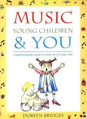 Cover of: Music, Young Children & You by Doreen Bridges