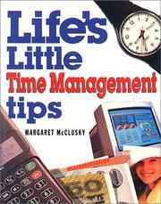 Cover of: Life's Little Time Management Tips (Life's Little Pocketbooks) by Margaret McClusky, Margaret McClusky