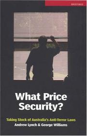 Cover of: What Price Security?: Taking Stock of Australia's Anti-Terror Laws (Briefings)