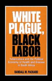 Cover of: White Plague, Black Labor by R.T. Jones