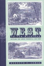Cover of: West to Far Michigan: Settling the Lower Peninsula, 1815-1860