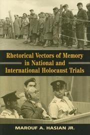 Cover of: Rhetorical Vectors of Memory in National And International Holocaust Trials (Rhetoric and Public Affairs Series) | Marouf A., Jr. Hasian