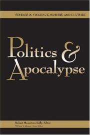 Cover of: Politics & Apocalypse (Studies in Violence, Mimesis, and Culture Series)
