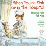 Cover of: When You're Sick or in the Hospital: Healing Help for Kids (Elf-Help Books for Kids)