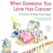 Cover of: When Someone You Love Has Cancer: A Guide to Help Kids Cope (Elf-Help Books for Kids)