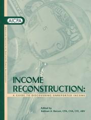 Cover of: Income Reconstruction: A Guide to Discovering Unreported Income