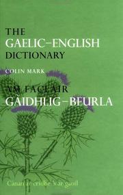 Cover of: The Gaelic-English Dictionary: A Dictionary of Scottish Gaelic