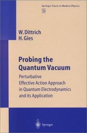Probing the Quantum Vacuum by Walter Dittrich, Holger Gies