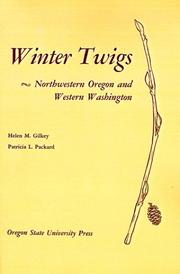 Cover of: Winter Twigs (Studies in Botany) by Helen Margaret Gilkey, Patricia L. Packard