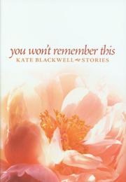 Cover of: You Won't Remember This: Stories