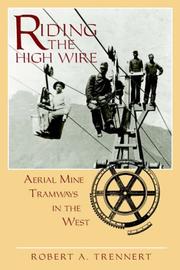 Riding the High Wire by Robert, A. Trennert