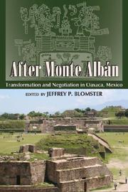 Cover of: After Monte Alban: Transformation and Negotiation in Oaxaca, Mexico (Mesoamerican Worlds Series)