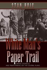 Cover of: White Man's Paper Trail: Grand Councils and Treaty-making on the Central Plains