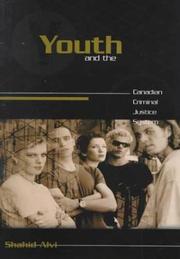 Cover of: Youth and the Canadian Criminal Justice System by Shahid Alvi