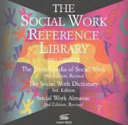 Cover of: The Social Work Reference Library: Encyclopedia of Social Work, 19th Edition, the Social Work Dictionary, 3rd Edition, Social Work Almanac, 2nd Edition