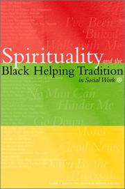 Cover of: Spirituality and the Black Helping Tradition in Social Work