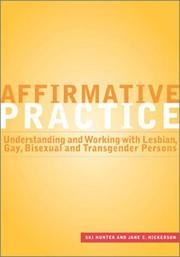 Cover of: Affirmative Practice: Understanding and Working With Lesbian, Gay, Bisexual, and Transgender Persons